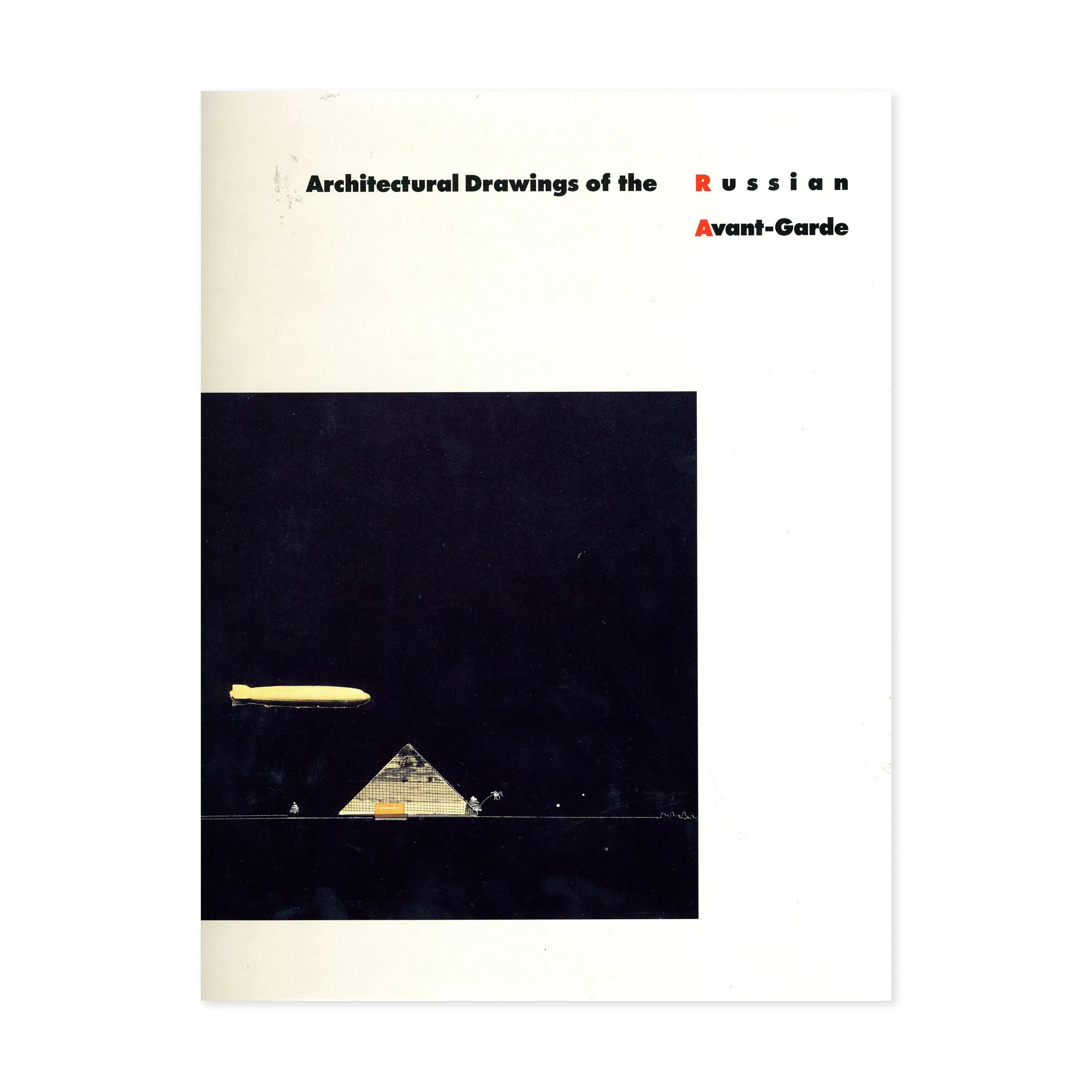 Architectural Drawings of the Russian Avant Garde - Hardcover