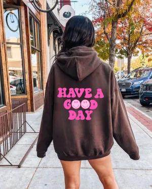 Have A Good Day Preppy Hoodie