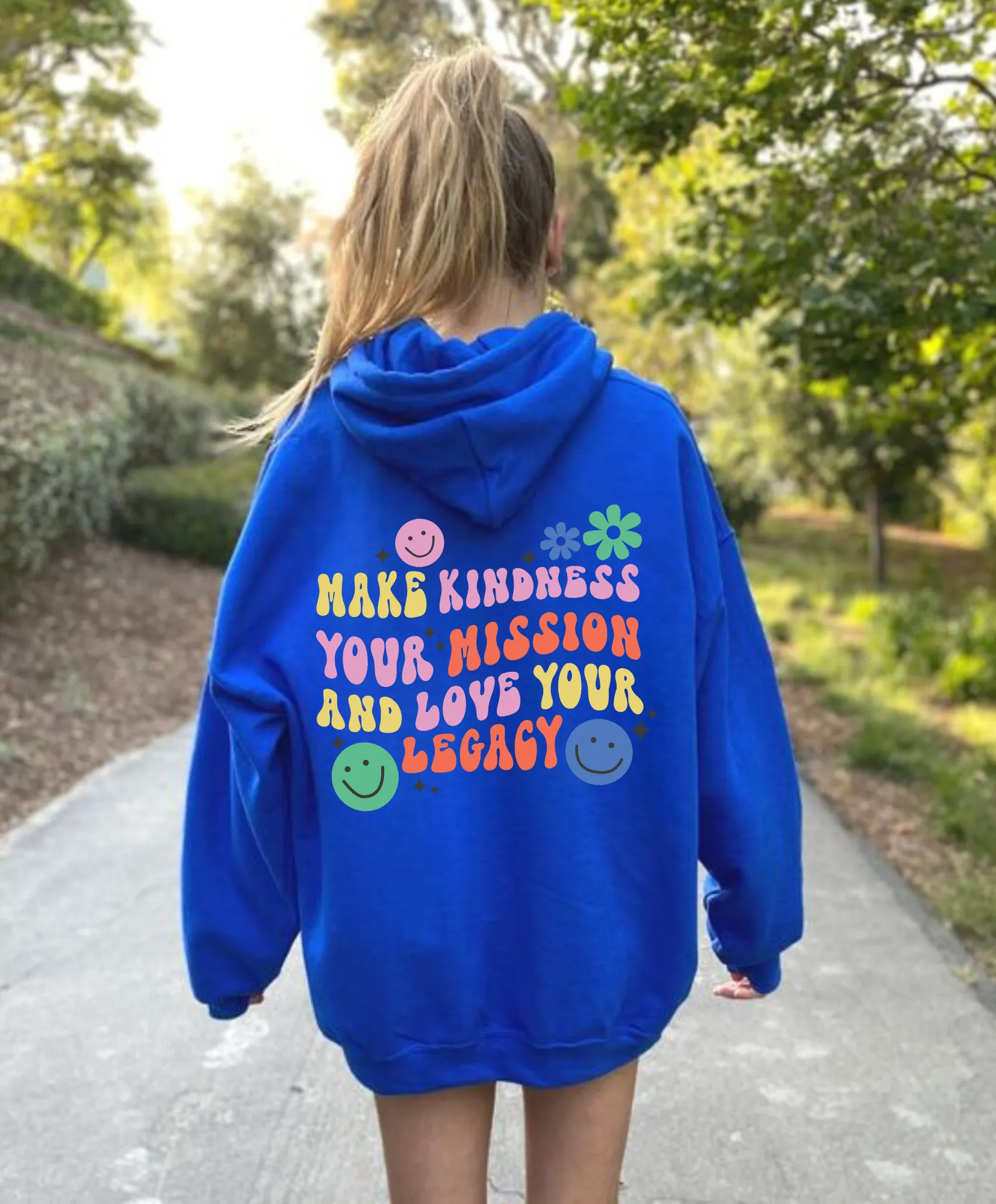 Make Kindess Your Mission and Love Your Legacy Oversized Hoodie