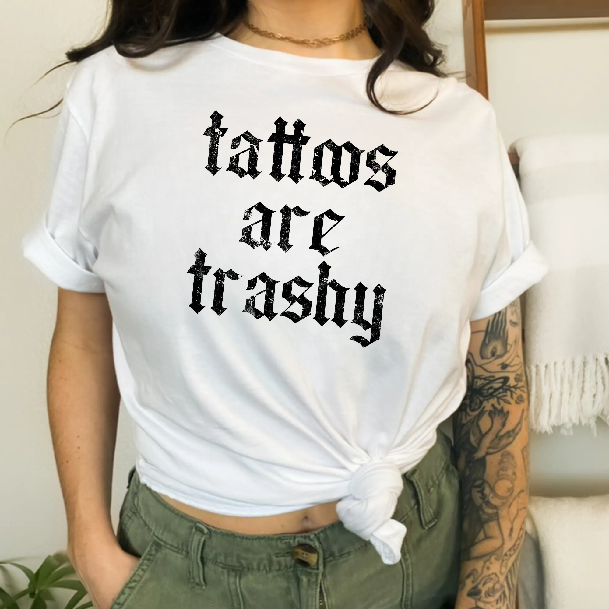 Tattoos Are Trashy Shirt