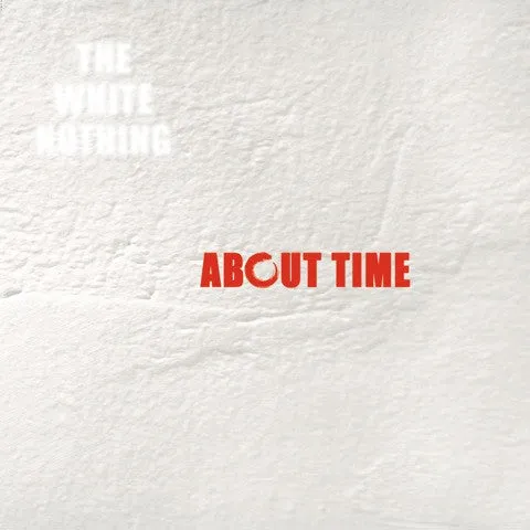 The White Nothing: About Time