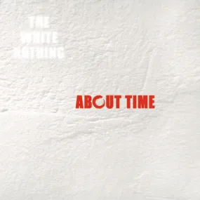 The White Nothing: About Time